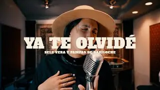 Sele Vera y Pampas de Bariloche │Ya te olvidé