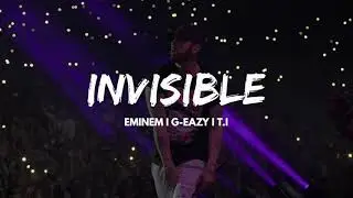 Eminem feat. G-Eazy, T.I - Invisible | HUD$ON