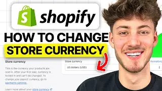 How To Change Store Currency in 2024 (Updated Tutorial)