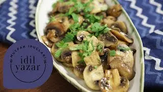 Mantar Sote | Mantar Nasıl Temizlenir? | Pratik Yemek Tarifleri