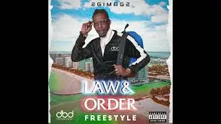 2GimaG2 - Law & Order Freestyle (Audio)