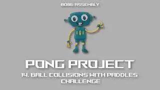 [MASM] 8086 Assembly - Pong - 14 Ball Collision With Paddles - Challenge