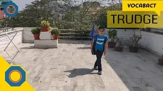 Trudge Meaning | VocabAct | NutSpace