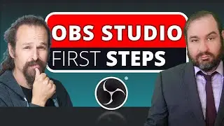 OBS Studio First Steps | Video and Livestreaming Show with Sam Proof and John Lacey