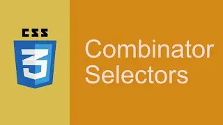 Learn CSS - Combinator Selectors (Descendant, Child)