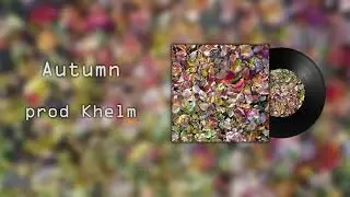 Autumn (Prod. Khelm) #2NDROOKIES