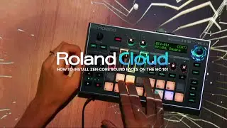 Roland MC-101 - How To Install ZEN-Core Sound Packs from Roland Cloud