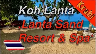 Lanta Sand Resort & Spa - Review [ENG SUB] | 🏝️ Koh Lanta | Krabi | 2024