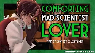 [M4F] Comforting Mad Scientist Lover After Nightmare [Reverse Comfort] [Roleplay Audio]