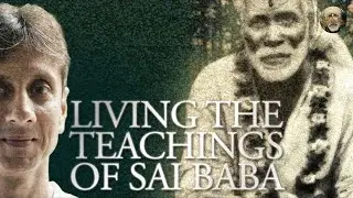 Living the Teachings of Sai Baba