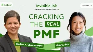 How to Find Product-Market & Funding Fit W/ Hanna Wu। Invisible Ink - Ep. 75