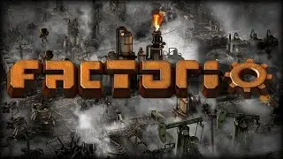 Опять на ЗАВОД! - Factorio