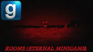 [GMOD MOD REVIEW] Rooms (ETERNAL MINIGAME).