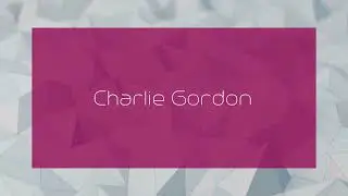 Charlie Gordon - appearance