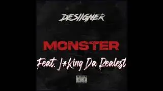 @Desiigner - Monster Remix (Feat. J*King Da Realest)