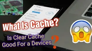 What Is Cache Memory? Is Your Phone storage running out?