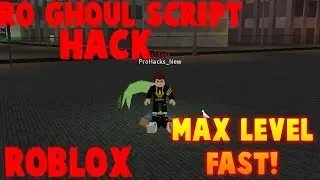 RO-GHOUL | HACK/SCRIPT | GET MAX LEVEL IN 25 HOURS! INSANE GUI! WORKING 2020! {AUTO FARM}