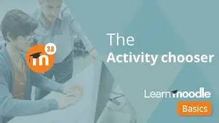 Moodle 3.8 - 15 Activity chooser | What is an Activity choose in Moodle LMS