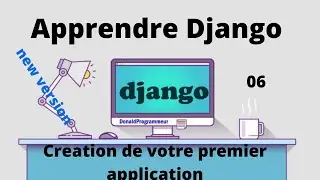 Apprendre Django Creation de votre premiere application django #06 | formation Django débutant