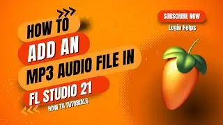 How to Import an MP3 Audio File in FL Studio?