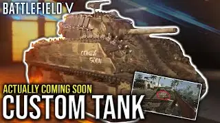 CUSTOM TANK - Customization Coming soon | BATTLEFIELD V