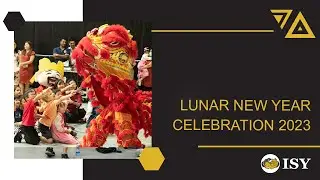 ISY Lunar New Year Celebration - 2023