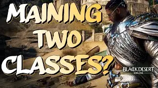 BDO - Maining TWO Classes?
