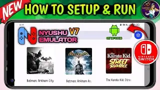 🔥NEW NYUSHU EMULATOR ANDROID V7 - SETUP/SETTINGS/GAMEPLAY | 🔥BEST NINTENDO SWITCH EMULATOR!