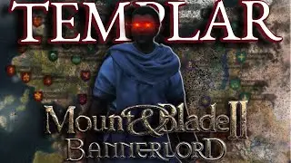 Playing As A Holy Knight In Bannerlord