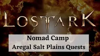 Completing the Quests at the Nomad Camp in Lost Ark