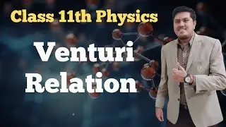 Venturi Relation Class 11 Physics | Fluid Dynamics