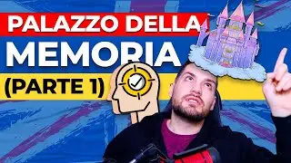 Il Palazzo della Memoria - Usalo per imparare l'Inglese (Parte 1)