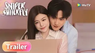 TRAILER | Sniper Butterfly | ENG SUB | WeTV | MichelleChen, Daniel Zhou