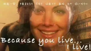 Because you live... I live! [with a secret Kryptonian message]