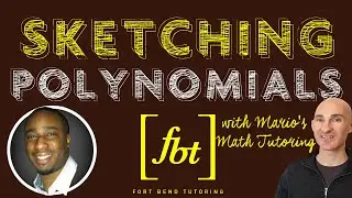 Sketching Polynomial Functions Without a Calculator [fbt]