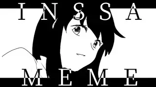 Inssa meme ||（這不是正經的影片咳#）