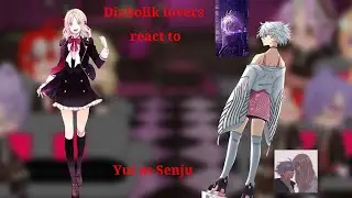 Diabolik lovers react to Yui as Senju /tokyo revengers 1/1 by Sanzu san
