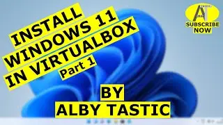 Windows 11 installation on VirtualBox - Part 1