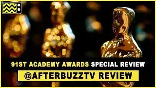 91st Academy Awards Special Review & After Show | AfterBuzz TV
