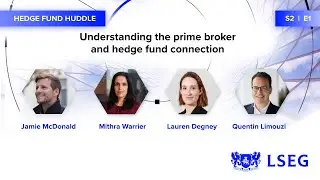 Understanding the prime broker and hedge fund connection | Hedge Fund Huddle