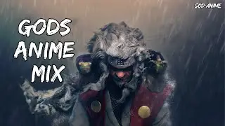 1 Hour - God Anime Mix | Epic /Motivational /Fighting