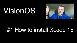 Apple VisionOS development - #1 How to install XCode15 Beta 2