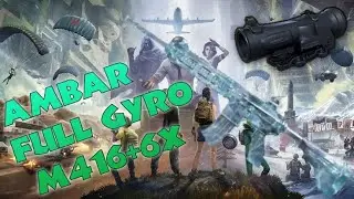 Pubg Mobile / Ambar / M416 + 6X Full Gyro