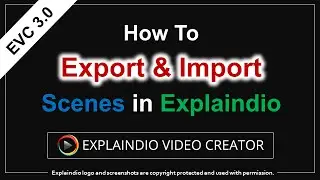 How to Export & Import Scenes in Explaindio 3.0