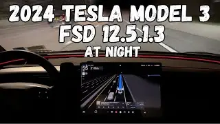 Tesla FSD Update v12.5.1.3 Night Drive with the 2024 Model 3!