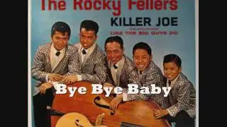 The Rocky Fellers 29/33 - Bye Bye Baby