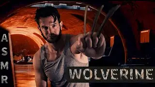 ASMR - Wolverine - Xmen - Whispering - Ear to ear