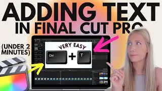 🎬 Tutorial: How to Add Text in Final Cut Pro for Beginners