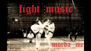 morda mc - fight music