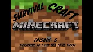 Survival Craft: Episode 5